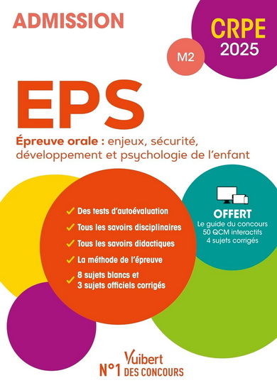 EPS, épreuve orale, enjeux, sécurité, développement et psychologie de l'enfant : admission M2 CRPE 2025 - COLLECTIF