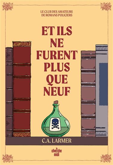 Et ils ne furent plus que neuf T.04 - C A LARMER