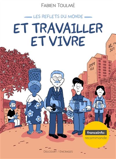 Et travailler et vivre - FABIEN TOULMÉ