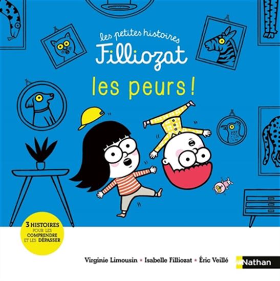 Les Peurs : 3 histoires pour les comprendre - ISABELLE FILLIOZAT & AL
