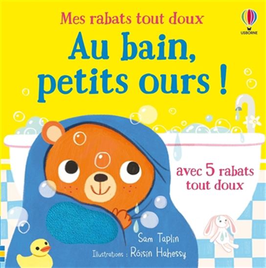 Au bain, petits ours ! N. éd. - SAM TAPLIN - ROISIN HAHESSY