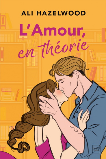 L'Amour en théorie - ALI HAZELWOOD
