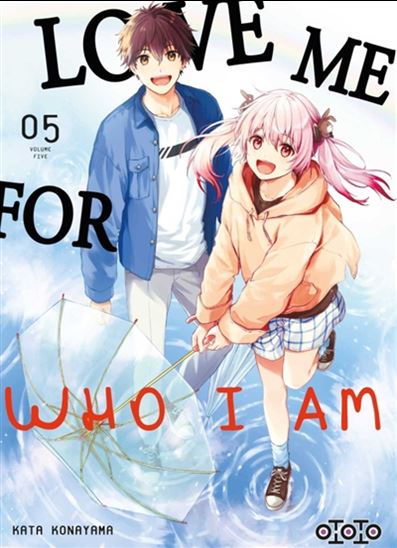 Love me for who I am #05 - KATA KONAYAMA