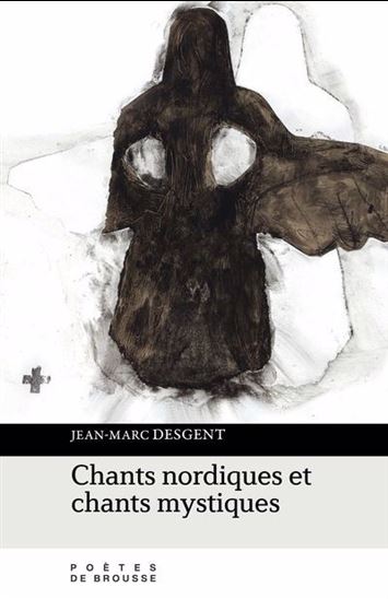 Chants nordiques et chants mystiques - JEAN-MARC DESGENT