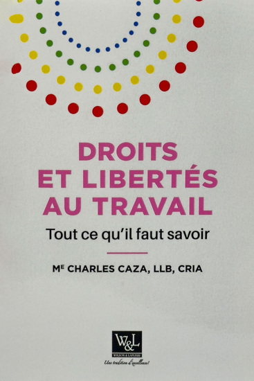 Droits et libertés au travail : Tout ce qu&#39;il faut savoir - CHARLES CAZA