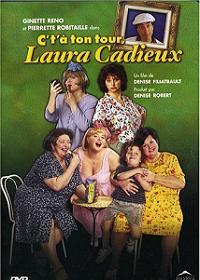 C't'à ton tour, Laura Cadieux - FILIATRAULT DENISE