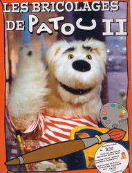 Les Bricolages de Patou v.2 - PATOU