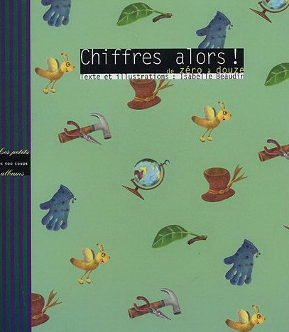 Chiffres alors! - ISABELLE BEAUDIN