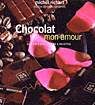 Chocolat mon amour - MICHEL RICHART