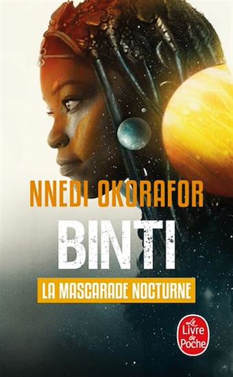 NNEDI OKORAFOR - La Mascarade nocturne (Binti, Tome 2) - Livre ...