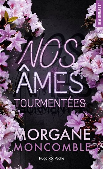 Nos âmes tourmentées N. éd. - MORGANE MONCOMBLE