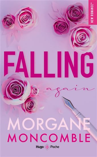 Falling again N. éd. - MORGANE MONCOMBLE