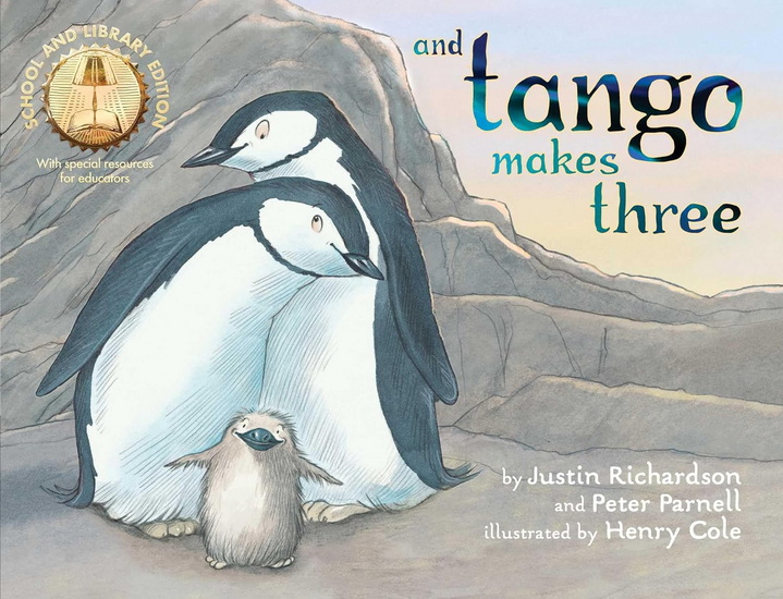 And Tango Makes Three (School and Library Edition) - JUSTIN RICHARDSON