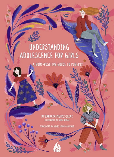 Understanding Adolescence for Girls - BARBARA PIETRUSZCZAK