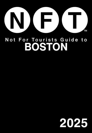 Not For Tourists Guide to Boston 2025 - COLLECTIF
