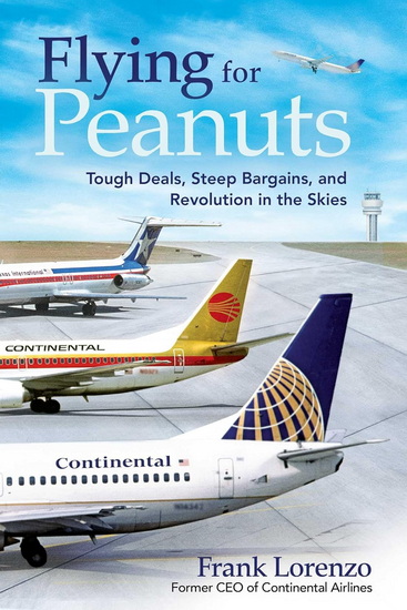 Flying for Peanuts - FRANK LORENZO