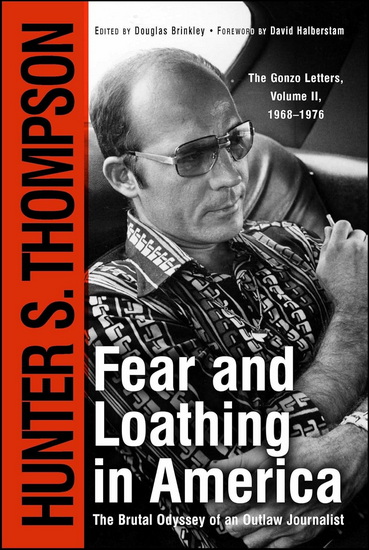 Fear and Loathing in America - HUNTER S THOMPSON