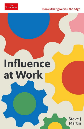 Influence at Work - STEVE J MARTIN