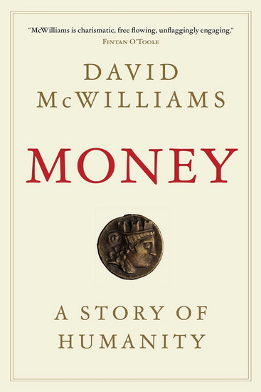 Money : The Story of Humanity - DAVID MCWILLIAMS