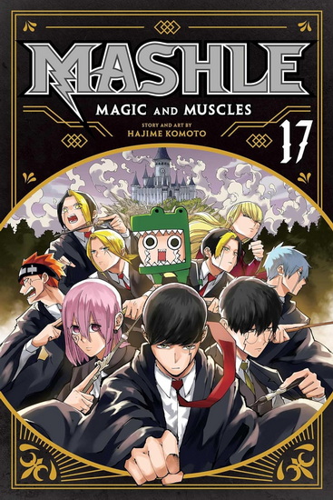 Mashle: Magic and Muscles, Vol. 17 - HAJIME KOMOTO