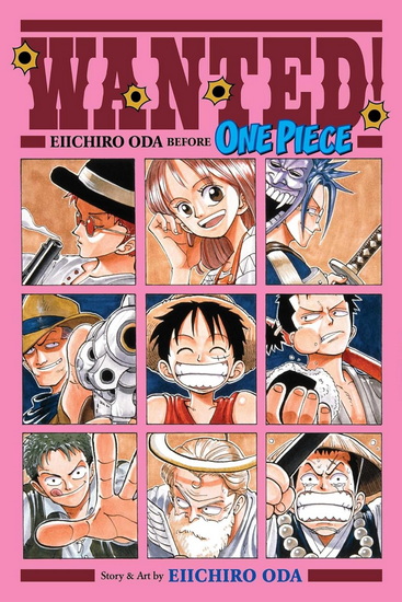 Wanted! Eiichiro Oda Before One Piece - EIICHIRO ODA