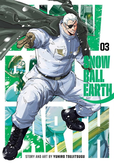 Snowball Earth, Vol. 3 - YUHIRO TSUJITSUGU