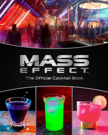 Mass Effect: The Official Cocktail Book - CASSANDRA REEDER