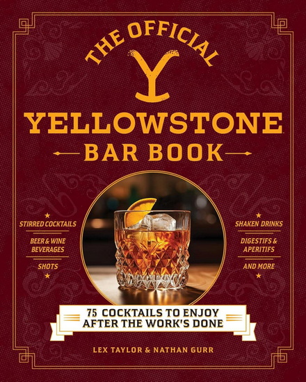 Official Yellowstone Bar Book - LEX TAYLOR