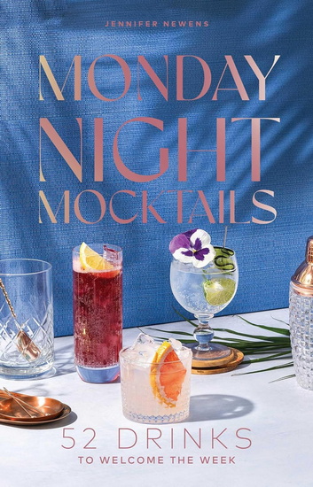 Monday Night Mocktails - JENNIFER NEWENS