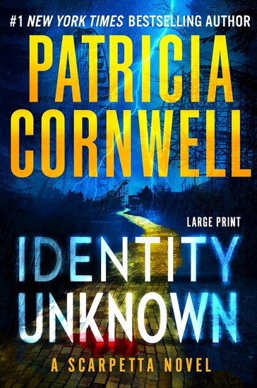 Identity Unknown - PATRICIA CORNWELL