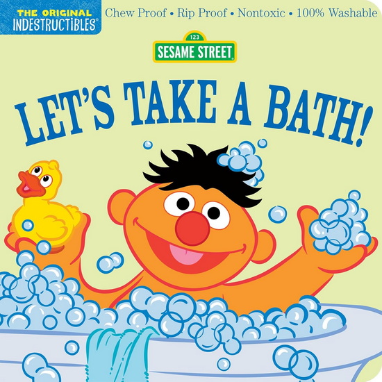 Indestructibles: Sesame Street: Let's Take a Bath!: Chew Proof · Rip Proof · Nontoxic · 100% Washable (Book for Babies, Newborn Books, Safe to Chew) - AMY PIXTON