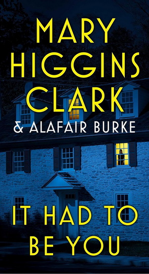 It Had to Be You - MARY HIGGINS CLARK