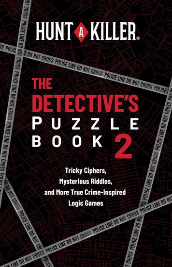 Hunt A Killer: The Detective&#39;s Puzzle Book 2 - COLLECTIF
