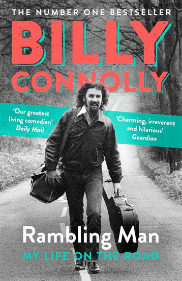 Rambling Man: Travels of a lifetime - BILLY CONNOLLY