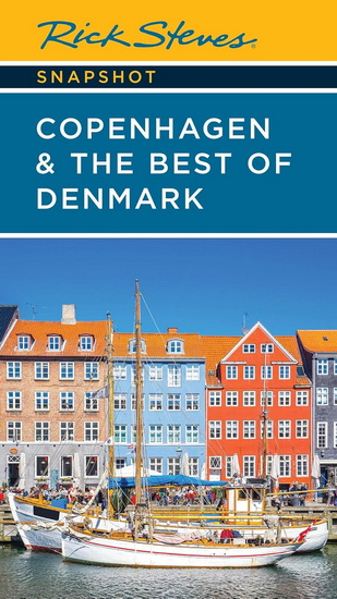 Rick Steves Snapshot Copenhagen & the Best of Denmark - RICK STEVES