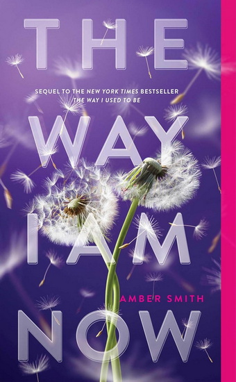 Way I Am Now #02 - AMBER SMITH