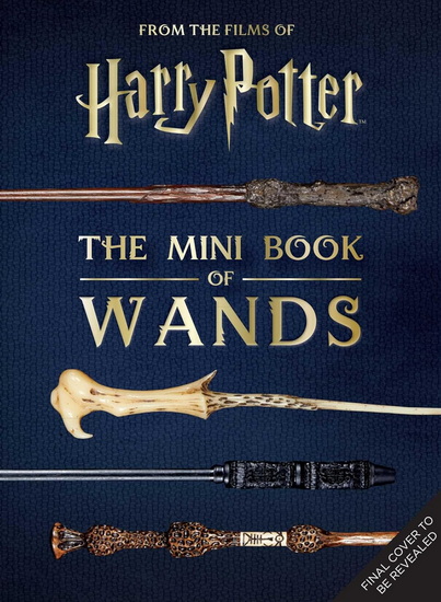 Harry Potter: The Mini Book of Wands - JODY REVENSON