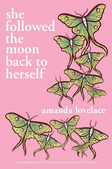 she followed the moon back to herself - AMANDA LOVELACE