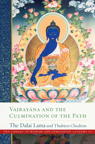 Vajrayana and the Culmination of the Path - DALAI LAMA