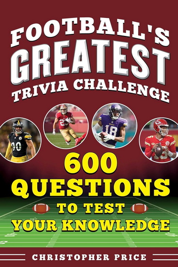 Football's Greatest Trivia Challenge - CHRISTOPHER PRICE