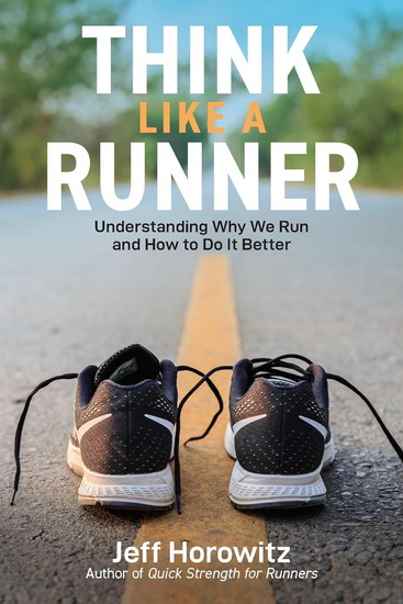 Think Like a Runner - JEFF HOROWITZ