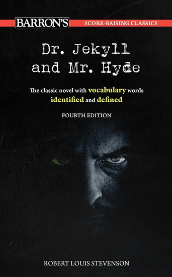 Score-Raising Classics: Dr. Jekyll and Mr. Hyde, Fourth Edition - ROBERT LOUIS STEVENSON