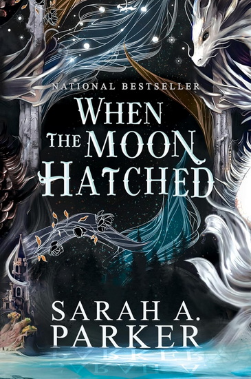 When the Moon Hatched - SARAH A PARKER