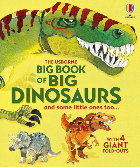 Big Book of Big Dinosaurs - ALEX FRITH - FABIANO FIORIN