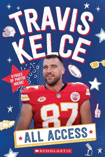 Travis Kelce: All Access (Media tie-in) - COLLECTIF