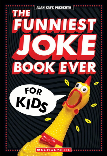 Alan Katz - The Funniest Joke Book Ever For Kids! - Activités - Jeux 