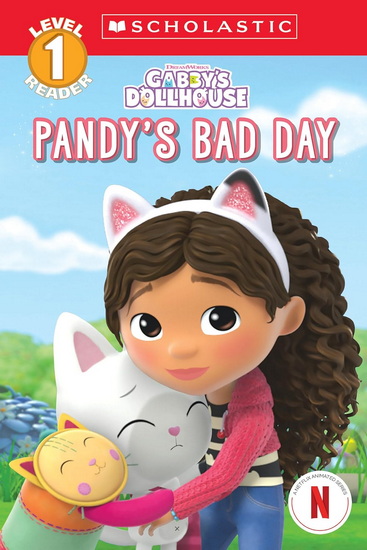 Pandy&#39;s Bad Day (Gabby&#39;s Dollhouse: Scholastic Reader, Level 1 #4) - GABRIELLE REYES