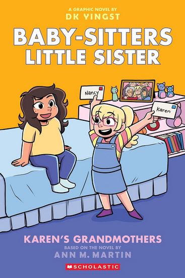 Karen's Grandmothers: A Graphic Novel (Baby-sitters Little Sister #9) - ANN M MARTIN - DK YINGST
