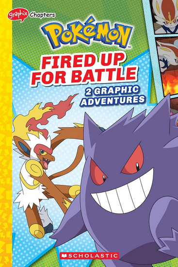 Fired Up for Battle (Pokémon: Graphix Chapters) - SIMCHA WHITEHILL