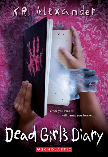 Dead Girl&#39;s Diary - K R ALEXANDER